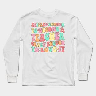 Retro Groovy Funny Skilled Crazy Teacher Learning Love 2023 Long Sleeve T-Shirt